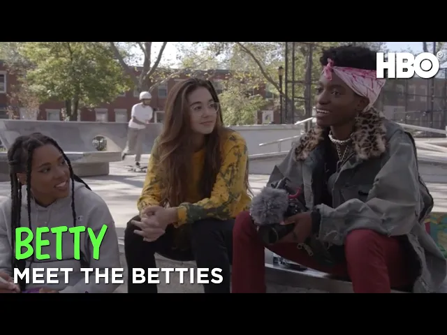 Betty: Meet The Betties | Part 2 | HBO