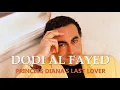 Dodi Al Fayed Princess Diana s Last Lover