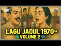 Lagu LAGU JADUL NOSTALGIA NUANSA 1970an | KENANGAN LAWAS SEJUTA KENANGAN 70 | VOLUME 2