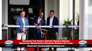 WHHI NEWS Tim Scott Beaufort Workforce Housing Ribbon Cutting 2026 On Location WHHITV