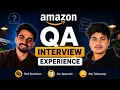 Amazon QA Interview Experience Real Questions Asked Round-by-Round Breakdown
