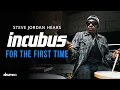 Download Lagu Steve Jordan Hears Incubus For The First Time