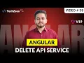 Angular 19 Tutorial DELETE API Service Step-by-Step Guide 2025