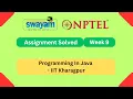 Programming In Java Week 9 NPTEL ANSWERS My Swayam IIT Kharagpur