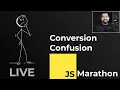 Javascript Marathon Conversion Confusion
