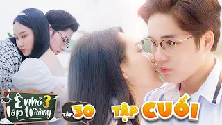 Download TẬP CUỐI : Mọi Thứ Trở Nên Vô Nghĩa Khi Không Có Cậu | Ê NHỎ LỚP TRƯỞNG 3 | Phim Thanh Xuân MP3