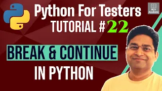 Python for Testers - Break and Continue in Python
