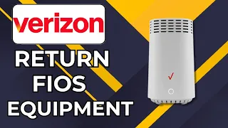 HOW TO RETURN VERIZON FIOS EQUIPMENT 2026