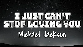 Download Michael Jackson - I Just Can't Stop Loving You (Lyrics Video) 🎤 MP3