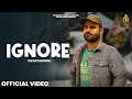 Download Lagu IGNORE (Official Video) : Vikas Karora | New Haryanvi Songs 2024