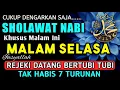 Download Lagu SHOLAWAT PENARIK REZEKI PALING DAHSYAT, Sholawat Nabi Muhammad SAW, SALAWAT JIBRIL PALING MERDU