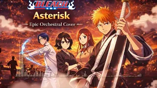 asterisk bleach op1 epic orchestral cover