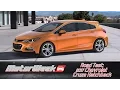 Road Test 2017 Chevrolet Cruze Hatchback - Cruze-in