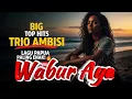 Lagu [🌴] Wabur Aya TRIO Ambisi - Reggae Cover 💯 | Chill Vibes | 🎵 Sing Along with Subtitles