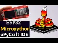 Episode 1 MicroPython on ESP32 using uPyCraft IDE - Getting Started Tutorial