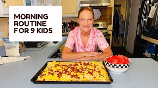 MORNING ROUTINE FOR 9 KIDS