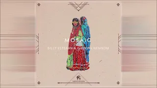 Download Billy Esteban ft.Ghenwa Nemnom - Mosaic (Yohan \u0026 David Remix) [Cafe De Anatolia] MP3