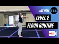 New Level 2 Floor Routine How To