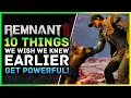Remnant 2 10 Things We Wish We Knew Earlier - Class Farming Best Weapon Gameplay Tips Guide