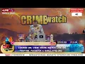 Lagu FRIDAY 13TH FEBRUARY 2026 - CRIME WATCH LIVE