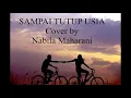 Download Lagu SAMPAI TUTUP USIA Cover by Nabila Maharani (Lirik)