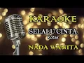 Download Lagu SELALU CINTA - KOTAK || KARAOKE WANITA