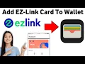 How to Add EZ-Link Card To Apple Wallet 2025