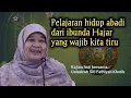 Download Lagu Teladan Kehidupan dari Ibunda Hajar | Ustadzah Siti Fathiyah Khotib