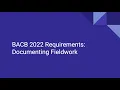 BCBA 2022 Fieldwork Documentation Requirements