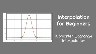 Interpolation for Beginners 3 Smarter Lagrange Interpolation