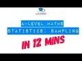 A LEVEL MATHS STATISTICS SAMPLING FULL BREAKDOWN AQA OCR MEI EDEXCEL