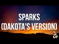 Download Lagu Sparks (Dakota's Version)