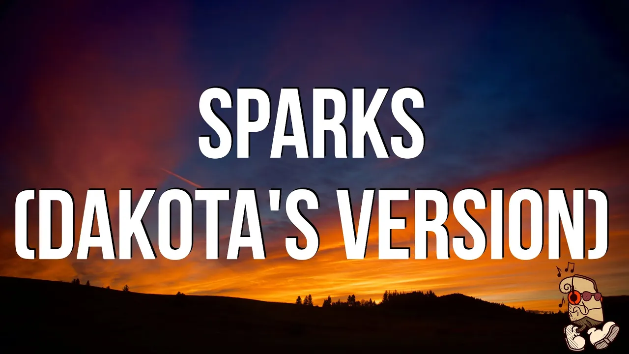 Sparks (Dakota's Version) Sparks (Dakota's Version)