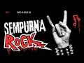 Lagu SEMPURNA - LAGU ROCK INDONESIA || Lagu Rock Pilihan Terbaru 2025