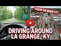 Driving around La Grange Kentucky
