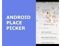 ANDROID PLACE PICKER