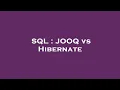 SQL JOOQ vs Hibernate