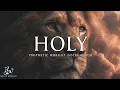 Lagu You are Holy - Anointed Deep Prophetic Worship Instrumental