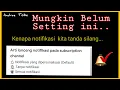 KENAPA NOTIFIKASI LONCENG  TANDA / DI CHANEL KITA, RUPANYA BELUM SETTING INI..