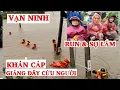 Lagu Vạn Ninh: Tình Huống Khẩn Cấp Giăng Dây Kéo Người Vùng Ngập Lũ| Thương Lắm Bà Con ơi!