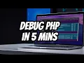 ml XDebug PHP Debug for VS Code Mac Php debugging for 5 minutes