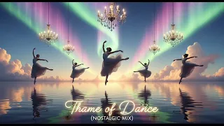 thame of dance nostalgic mix 
