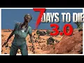 Everything New in 7 Days To Die 3 0