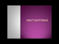 Input Buffering