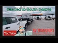 RV Transport South Dakota and back to Indiana With a backhaul
