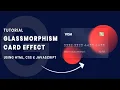 Glassmorphism Card Hover Effects Using Html CSS Javascript Glassmorphism Card UI Design HTML CSS