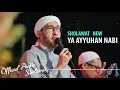 YA AYYUHAN NABI - MAJELIS AZ ZAHIR (Official Audio)
