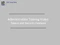 Administration Tokens and Security Features