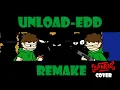Download Lagu Unload-edd remake / fnf unloaded cover