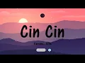 Download Lagu Cin Cin - Yanomi, Alfa (Testo/Lyrics)